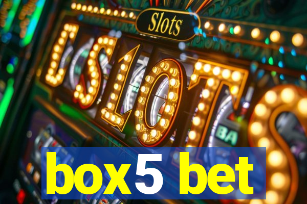 box5 bet